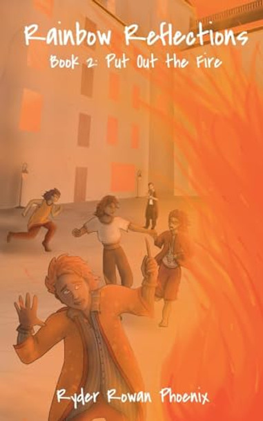 Put Out the Fire Ryder Rowan Phoenix 9798230122449