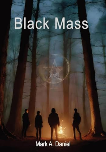 Black Mass by Mark A Daniel