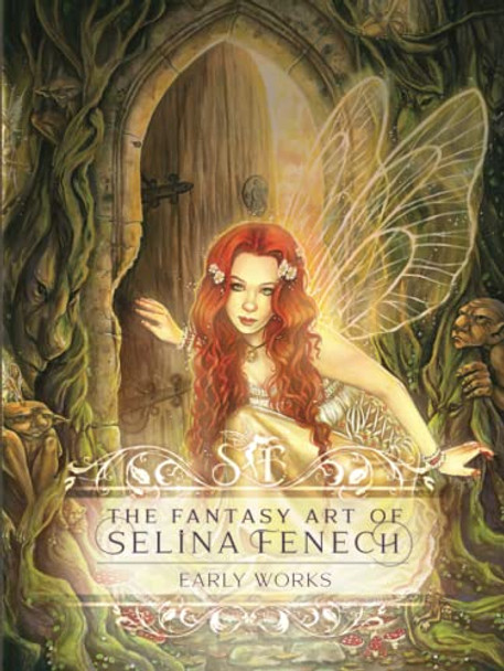 The Fantasy Art of Selina Fenech: Early Works Selina Fenech 9781922390578
