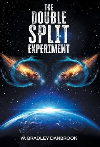 The Double Split Experiment W Bradley Danbrook 9781038319784