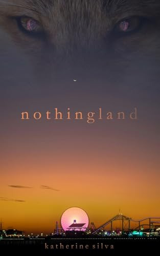 Nothingland by Katherine Silva
