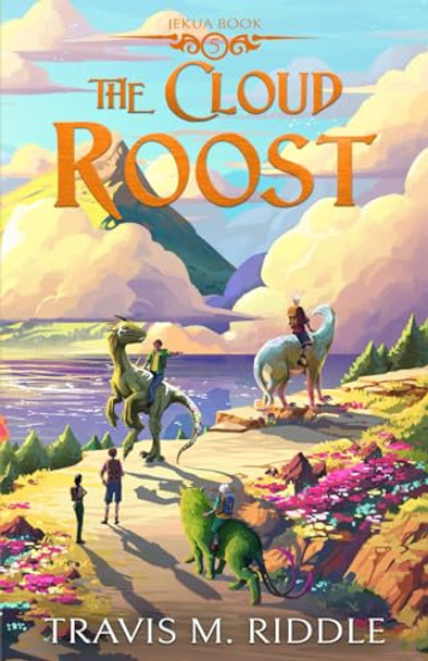 The Cloud Roost by Travis M Riddle