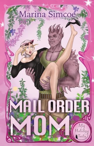 Mail Order Mom Marina Simcoe 9781989967430