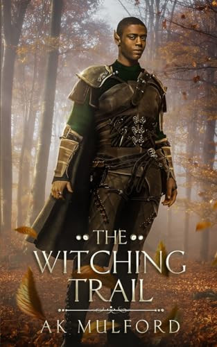 The Witching Trail by A K Mulford