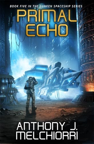 Primal Echo by Anthony J Melchiorri