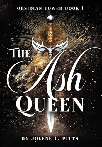 The Ash Queen Jolene C Pitts 9781738713110