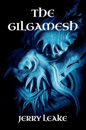 The Gilgamesh by Jerry Leake