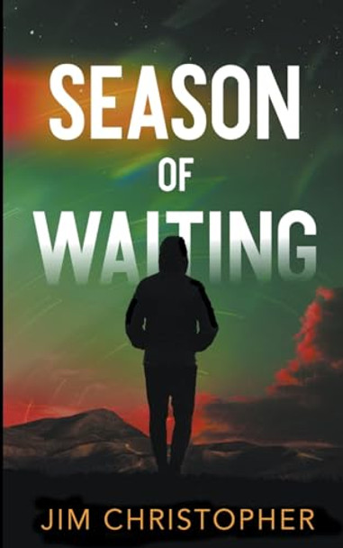 Season of Waiting by Jim Christopher