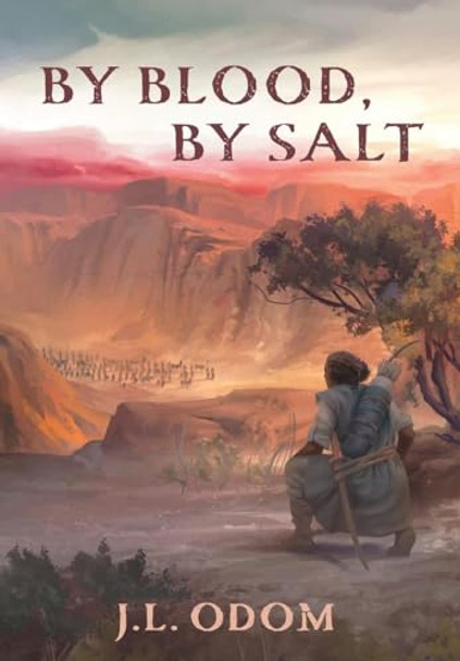 By Blood, By Salt J L Odom 9798990024410