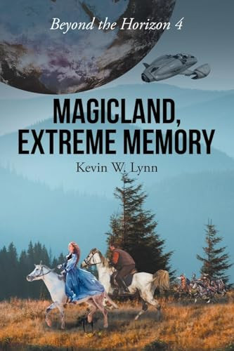 Magicland, Extreme Memory Kevin W Lynn 9798892218658