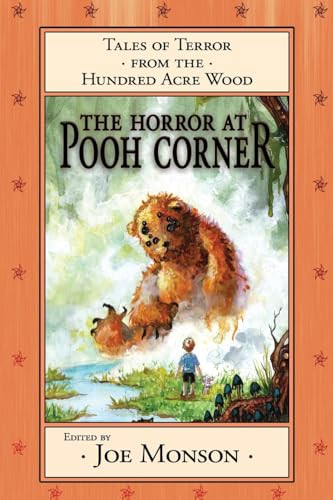 The Horror at Pooh Corner by Joe Monson