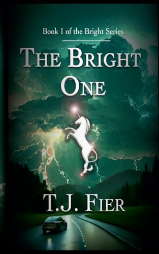 The Bright One T J Fier 9798227997357