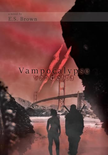 Vampocalypse II by E S Brown