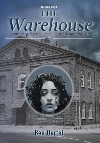 The Warehouse Bea Oertel 9781038315243