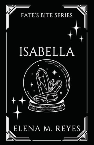 Isabella by Elena M Reyes