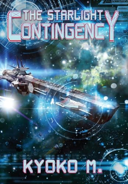 The Starlight Contingency Kyoko M 9781645542438
