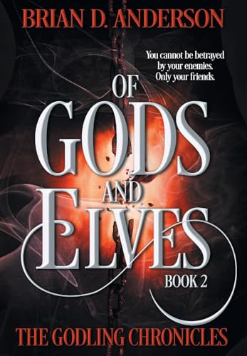 Of Gods and Elves Brian D Anderson 9798823205344