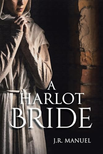 A Harlot Bride by J R Manuel