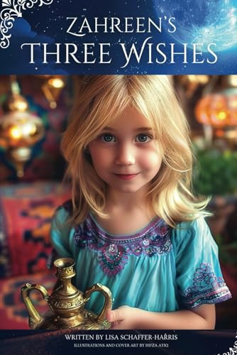 Zahreen's Three Wishes by Hifza Atiq