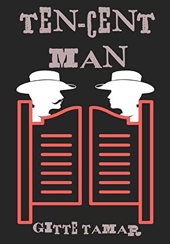 Ten-Cent Man Gitte Tamar 9781958201039