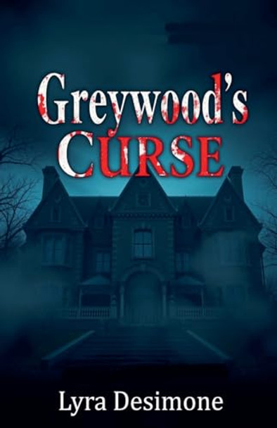 Greywood's Curse by Lyra Desimone