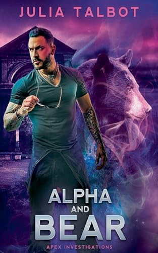 Alpha and Bear by Julia Talbot