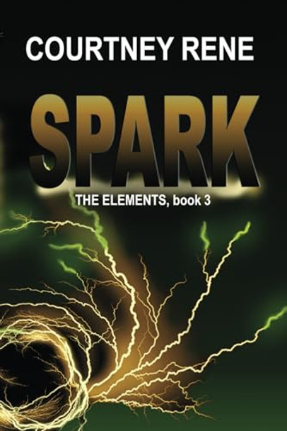 Spark by Courtney Rene