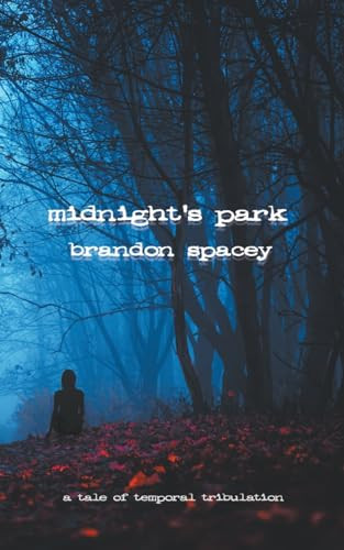 Midnight's Park Brandon Spacey 9798224852772
