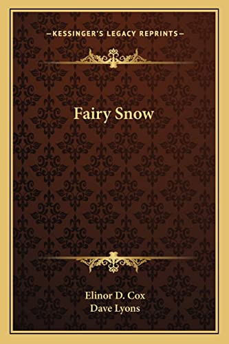 Fairy Snow by Elinor D Cox