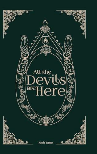 All the Devils Are Here by Renee Tamsin