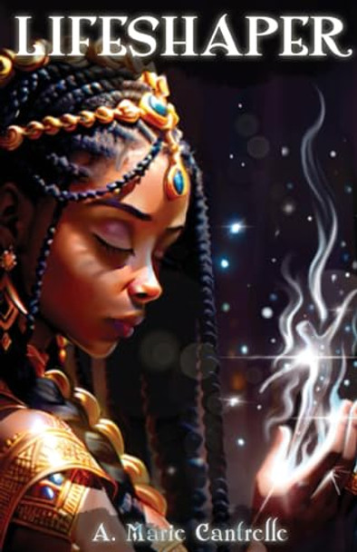 Lifeshaper by A Marie Cantrelle