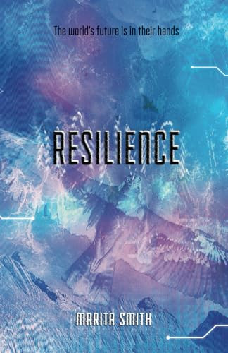 Resilience by Marita Smith