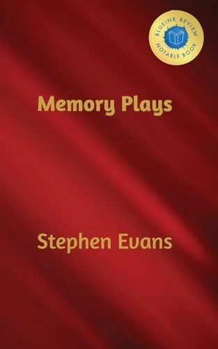 Memory Plays by Stephen Evans
