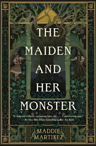 The Maiden and Her Monster Maddie Martinez 9781250367754