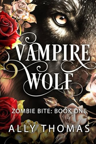 Zombie Bite (Vampire Wolf #1) by Ally Thomas