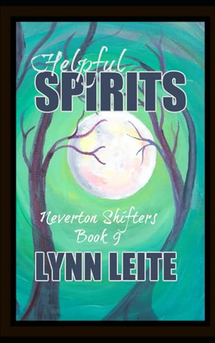 Helpful Spirits by Lynn Leite