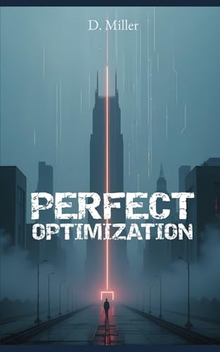 Perfect Optimization by D Miller
