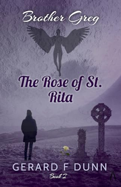 The Rose of St. Rita by Gerard Dunn