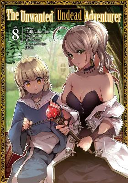 The Unwanted Undead Adventurer (Manga): Volume 8 by Yu Okano