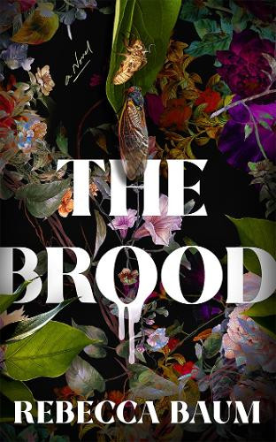 The Brood by Rebecca Baum