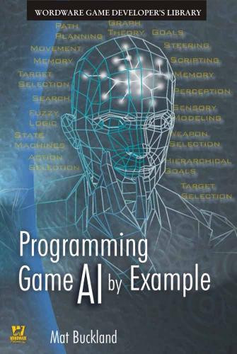 Programming Game AI by Example Mat Buckland 9781556220784