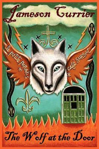 The Wolf at the Door by Jameson Currier