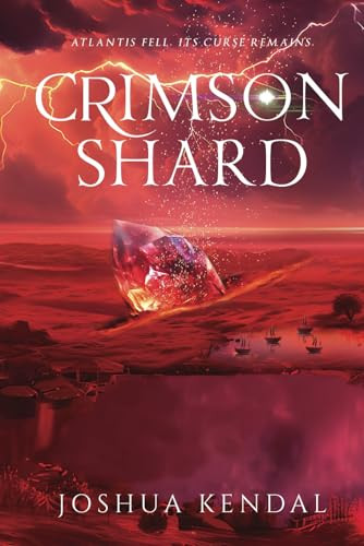 Crimson Shard by Joshua Kendal
