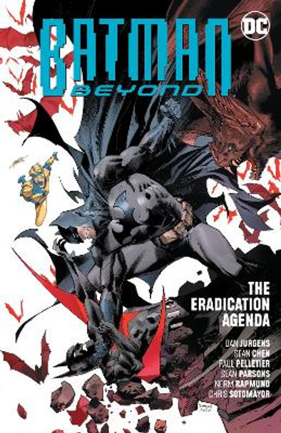 Batman Beyond Vol. 8: The Eradication Agenda Dan Jurgens 9781779505736