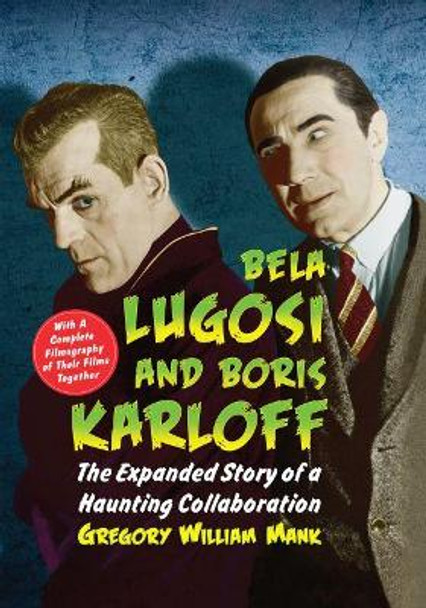 Bela Lugosi and Boris Karloff by Gregory William Mank