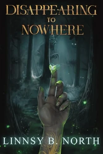 Disappearing To Nowhere by Linnsy B North