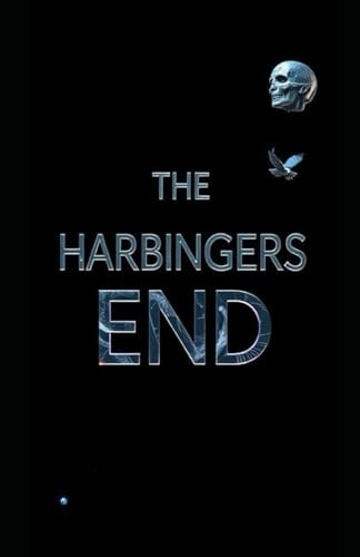 The Harbingers End by Aaron Hall