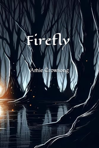 Firefly by Amie Crowsong