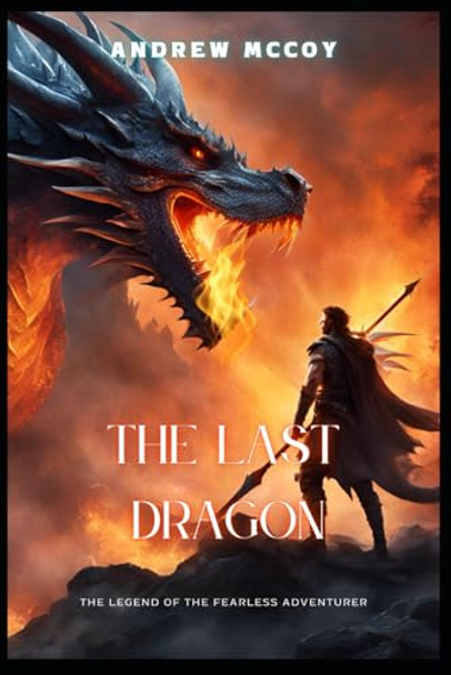 The Last Dragon by Andrew McCoy