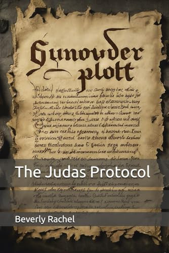 The Judas Protocol by Beverly Rachel